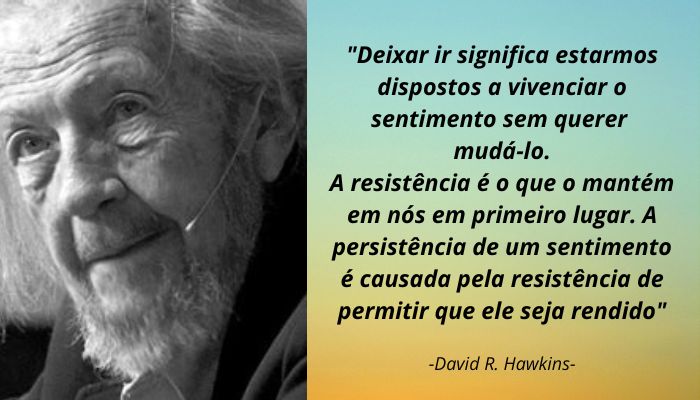 Os Melhores Ensinamentos do Livro “Deixar Ir” de David R. Hawkins