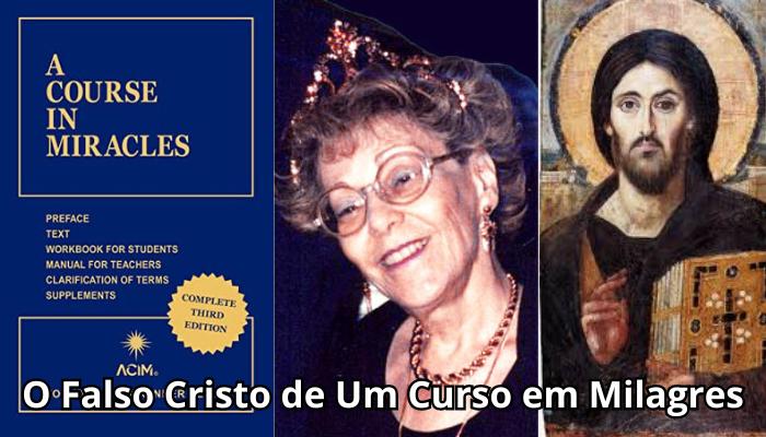 O Falso Cristo de “Um Curso em Milagres” de Helen Schucman